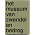 Het Museum van Zwendel en Bedrog
