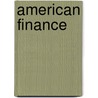 American Finance door Albert Sidney Bolles
