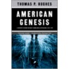 American Genesis door Thomas Parker Hughes