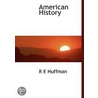 American History door R.E. Huffman