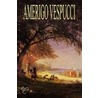 Amerigo Vespucci by Charles Lester Edwards