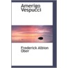 Amerigo Vespucci door Frederick Albion Ober