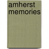 Amherst Memories door John Mantle Clapp