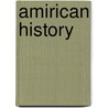 Amirican History door A.A. Knight