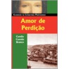Amor De Perdicao by Camilo Castelo Branco