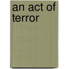 An Act Of Terror by André Brink
