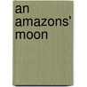 An Amazons' Moon door D.J. Belt