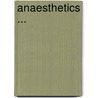 Anaesthetics ... door Dudley Wilmot Buxton
