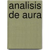 Analisis de Aura door Emilio Valdis