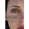 Anatomy Of Grief door Barbara Repczynski