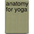 Anatomy for Yoga