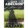 Ancestral Hazard door Lucy Abelson