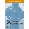 Ancient Scotland by David Rose