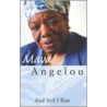 And Still I Rise by Maya Angelou
