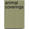 Animal Coverings by Margaret MacDonald