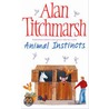 Animal Instincts door Alan Titchmarsh