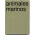 Animales Marinos