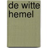 De Witte Hemel door L. van Veldhoven
