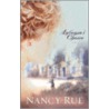 Antonia's Choice by Nancy N. Rue