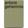 Antons Geheimnis door Ole Könnecke