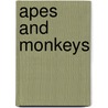 Apes And Monkeys door Michael Pelusey