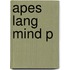 Apes Lang Mind P