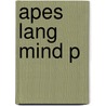 Apes Lang Mind P door Talbot J. Taylor