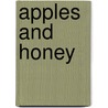 Apples And Honey door Jonny Zucker