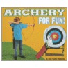 Archery for Fun! door Lloyd Brown