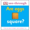 Are Eggs Square? door Dk Publishing