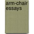 Arm-Chair Essays