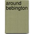 Around Bebington