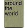 Around the World by John Coy