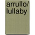 Arrullo/ Lullaby