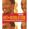 Art + Revolution door Diana Wylie