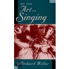 Art Of Singing C by Richard Miller