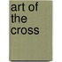 Art Of The Cross