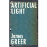 Artificial Light door James Greer