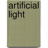 Artificial Light door Matthew Luckiesh