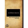 As Others See Us by Marmaduke William Pickthall