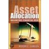 Asset Allocation door Roger C. Gibson