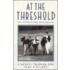 At the Threshold
