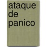 Ataque de Panico by Nora Corrales
