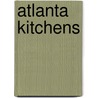 Atlanta Kitchens by Krista Reese