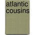 Atlantic Cousins