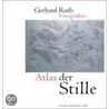 Atlas der Stille by Gerhard Roth