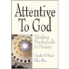 Attentive to God door Ellen Blue