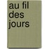 Au Fil Des Jours