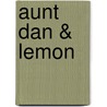 Aunt Dan & Lemon by Wallace Shawn