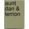 Aunt Dan & Lemon door Wallace Shawn